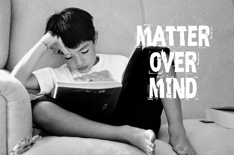 From “Mind Over Matter” to “Matter Over Mind”